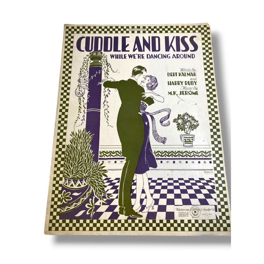 1920 Cuddle and Kiss While We're Dancing Around Sheet Music Kalmar Ruby Jerome